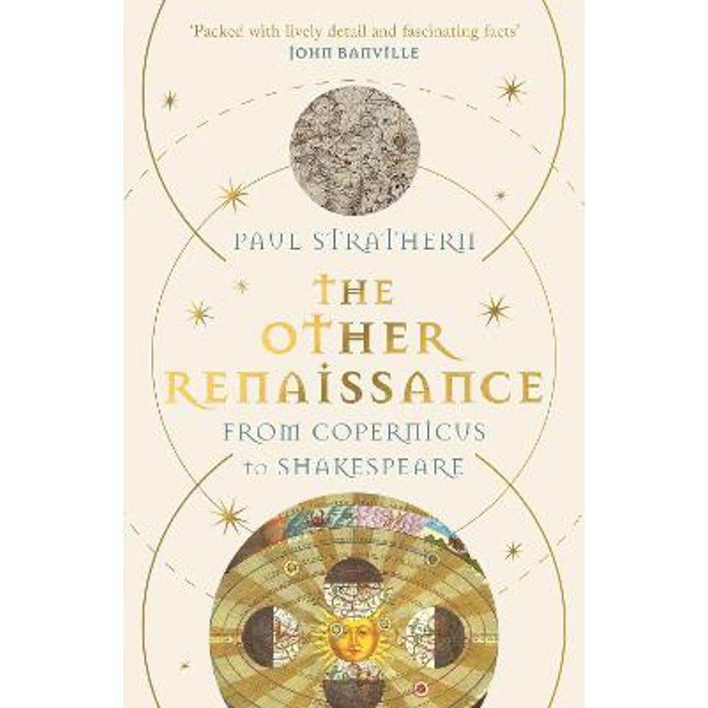 The Other Renaissance: From Copernicus to Shakespeare (Paperback) - Paul Strathern